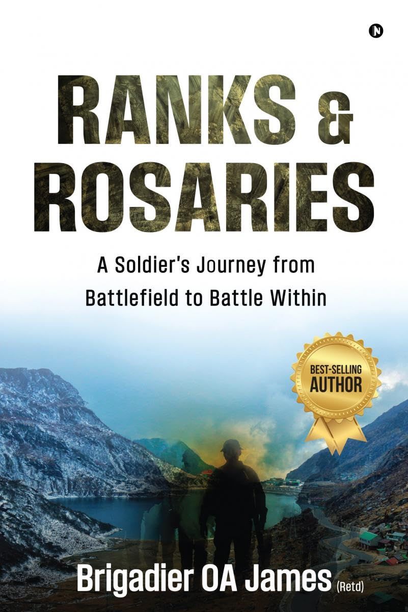 Ranks and Rosaries: A Soldier&#39;s Journey from Battlefield to Battle Within
