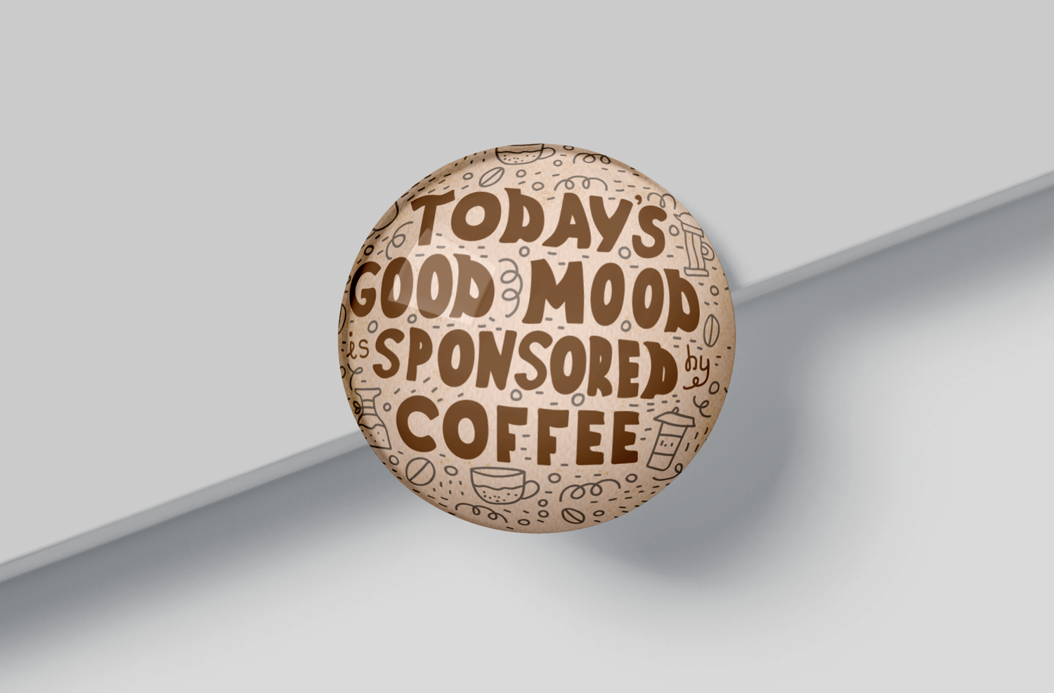 Today&#39;s Good Mood Sponsored Coffee