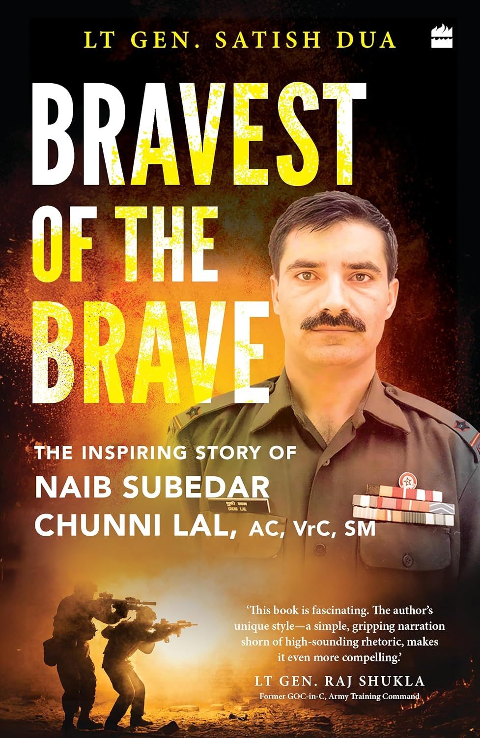 Bravest of the Brave: The Inspiring Story of Naib Subedar Chunni Lal
