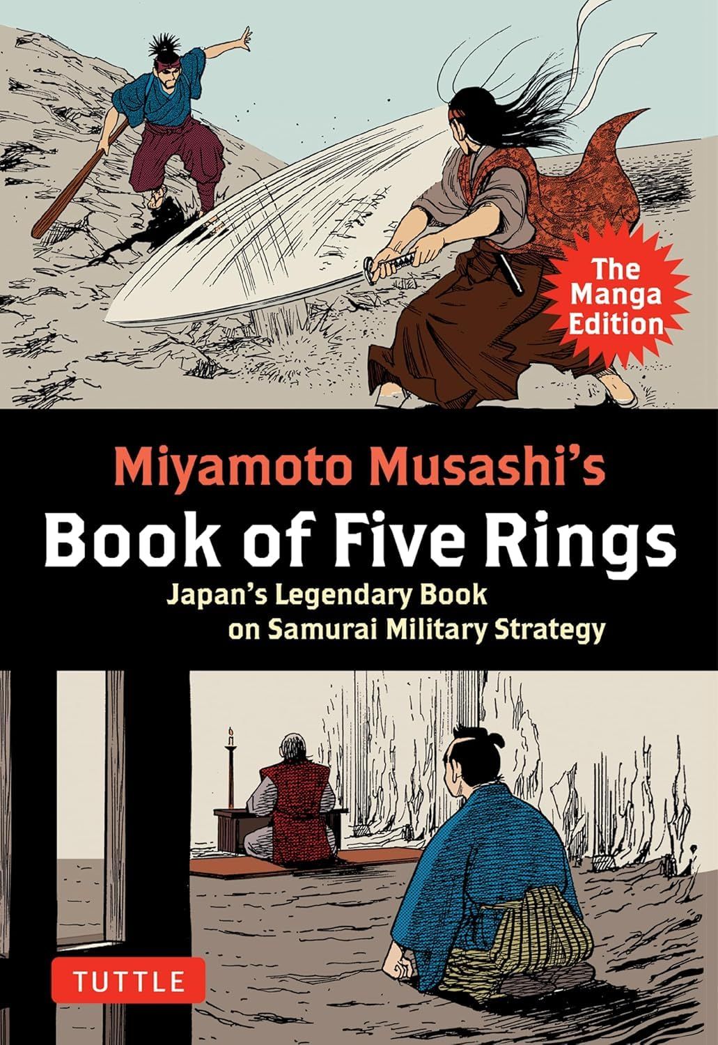 Miyamoto Musashi&#39;s Book of Five Rings: The Manga Edition: Japan&#39;s Legendary Book on Samurai Military Strategy