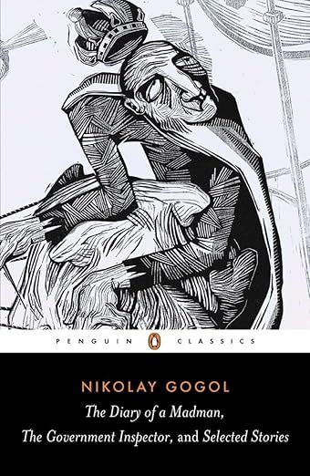 The Diary of a Madman, The Government Inspector, and Selected Stories
