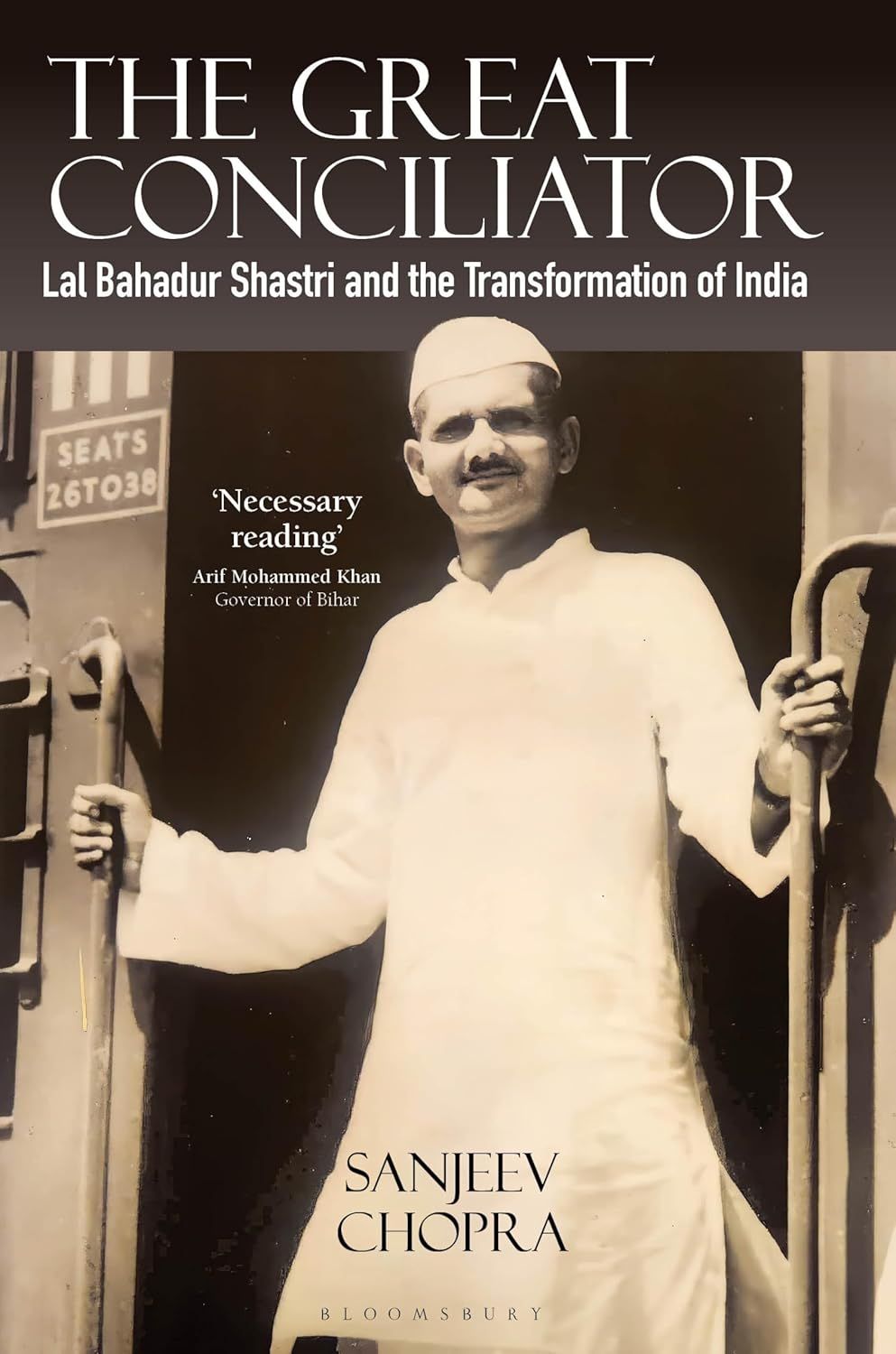 The Great Conciliator: Lal Bahadur Shastri and the Transformation of India