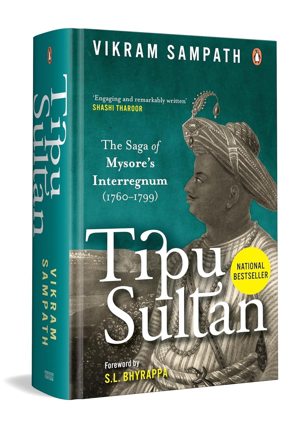 Tipu Sultan: The Saga of Mysore&#39;s Interregnum (1760-1799)