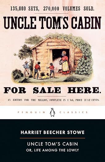 Uncle Tom&#39;s Cabin or, Life Among the Lowly