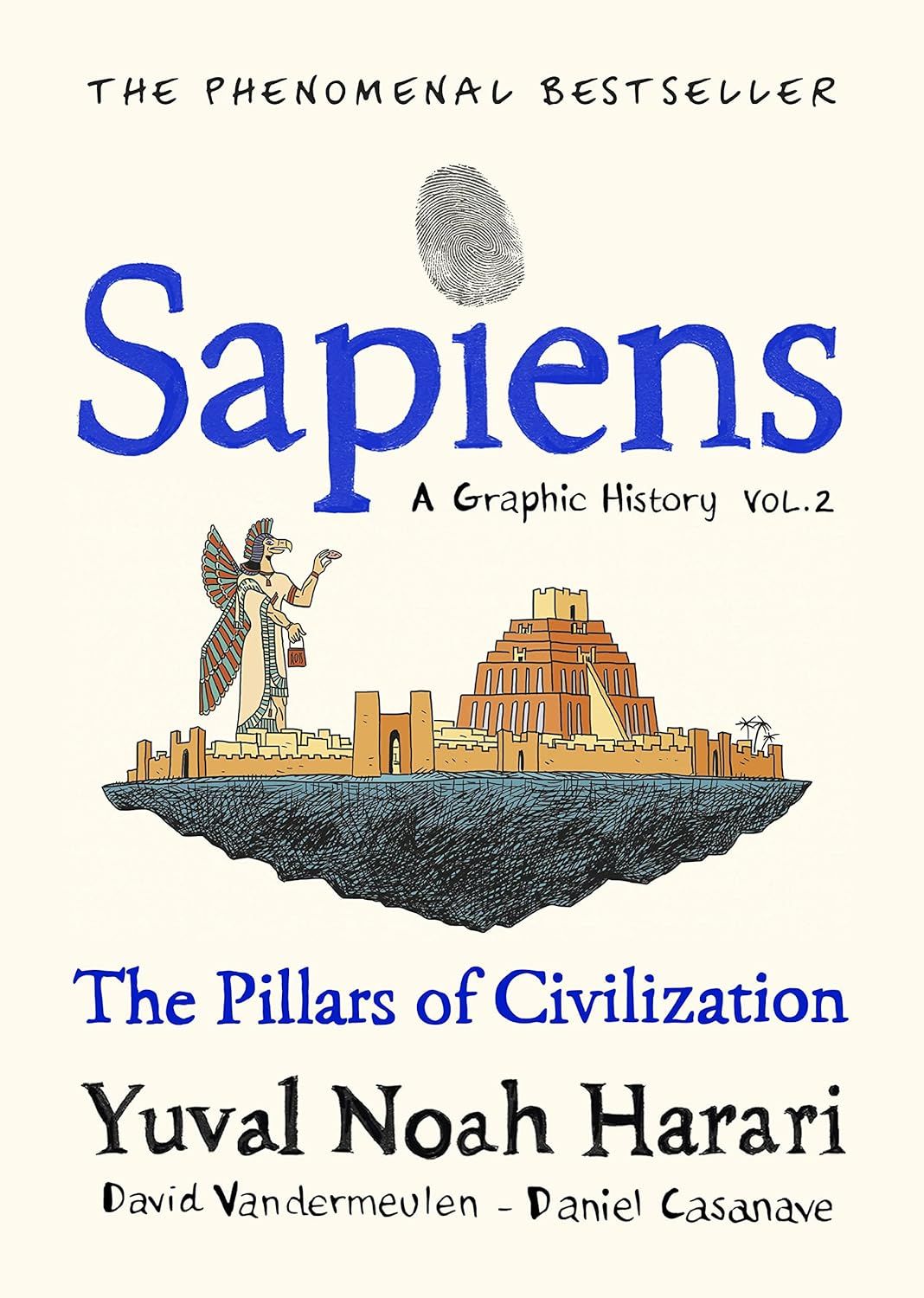 Sapiens A Graphic History: The Pillars of Civilization Volume 2