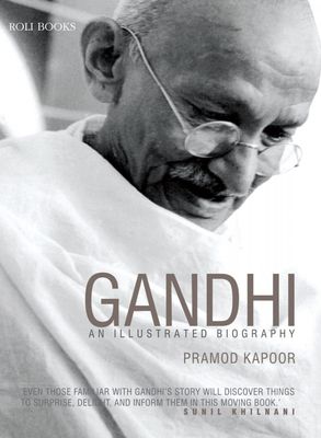 Gandhi: An Illustrated Biography