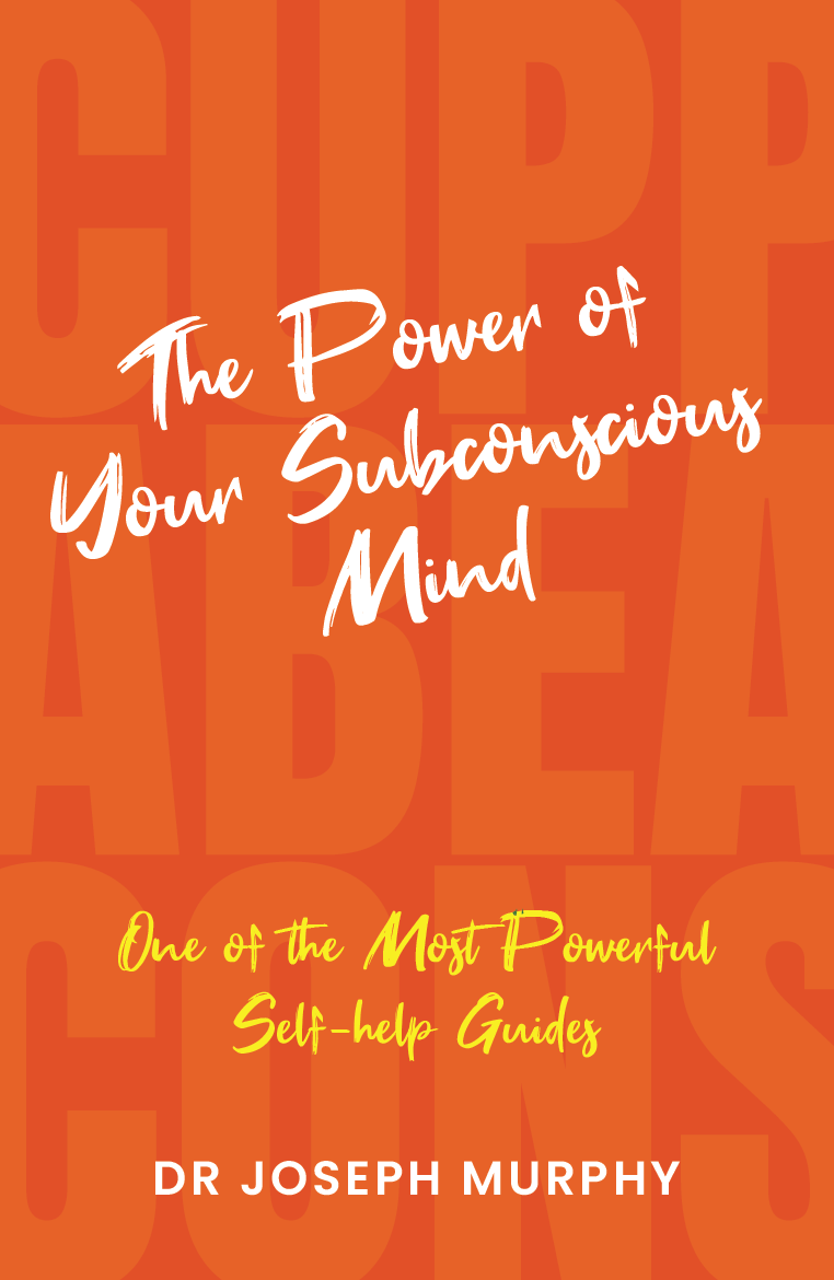 The Power of your Subconscious Mind