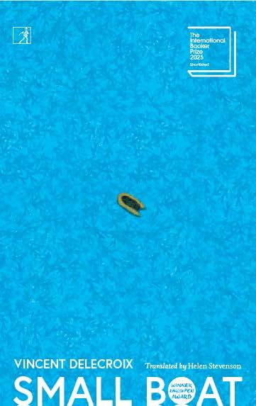 Small Boat | Shortlisted for the International Booker Prize 2025