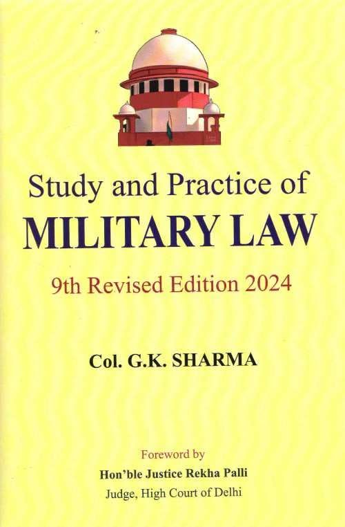 Study and Practice of Military Law: 9th Revised Edition 2024