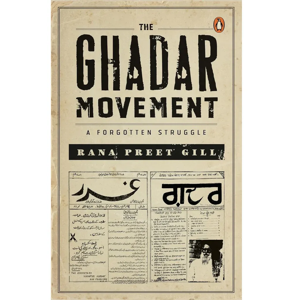 The Ghadar Movement: A Forgotten Struggle
