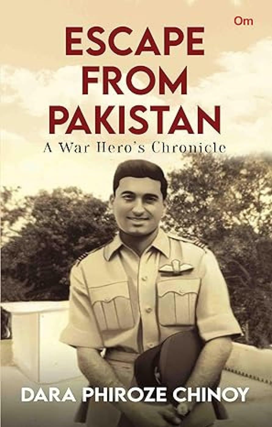 Escape from Pakistan : A War Hero&#39;s Chronicle