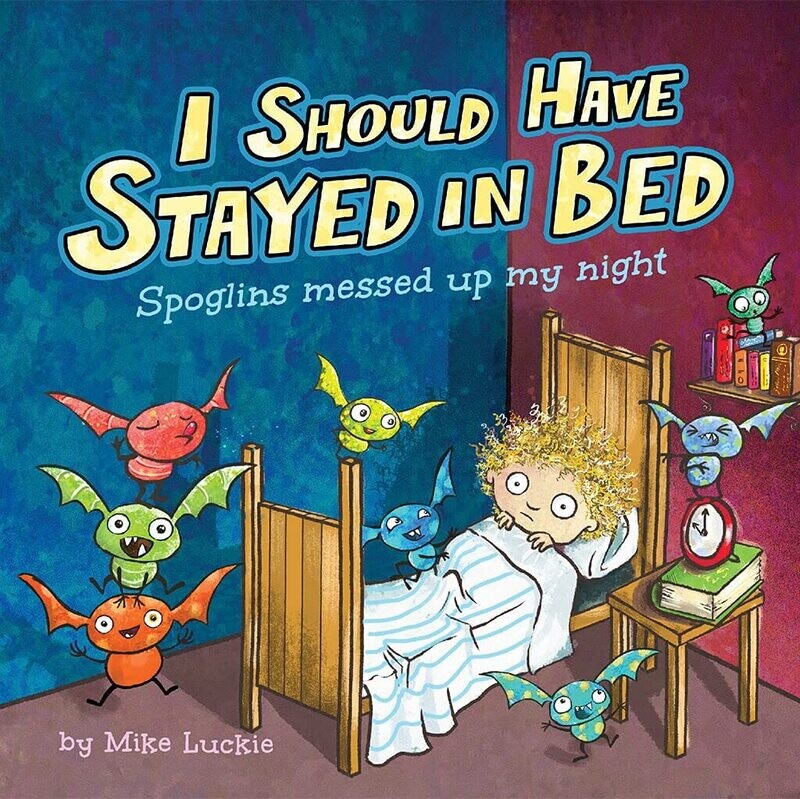 I should Have Stayed In Bed