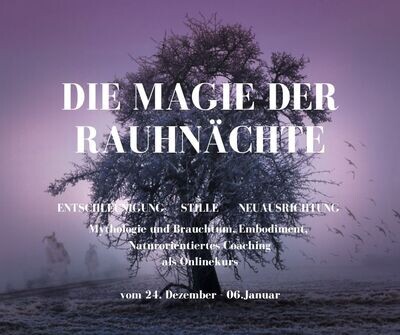 Die Magie der Rauhnächte - Deine Begleitung vom 24. Dezember bis 6. Januar