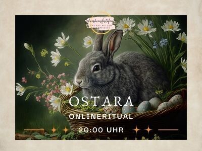 Online Ritual zu Ostara
20.03.2024 20:00-21:30 Uhr