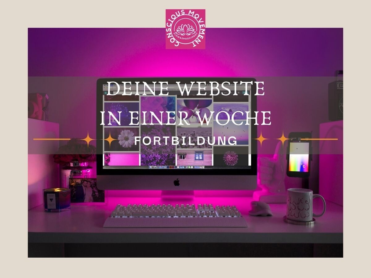 (Online) Marketing für Anfänger: DEINE WEBSITE – IN EINER WOCHE ERSTELLT 1x19-21 Uhr und 2x10-16  Uhr, 1x 1 Stunde Nachbesprechung