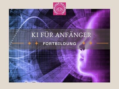 (Online) Marketing für Anfänger: Künstliche Intelligenz für Anfänger
02.05.2024 19-21:30 Uhr