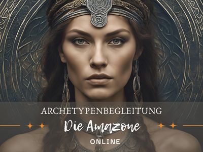 (Online)  Archetyp Die Amazone Monatsbegleitung August 2025