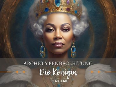 (Online)  Archetyp Die Königin Monatsbegleitung September2025