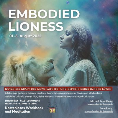 Dein Geschenk: Workbook und Meditation zum Lions Gate Portal und Embodied Lioness Experience vom 01.08.2025 - 08.08.2025:  Befreie deine innere Löwin