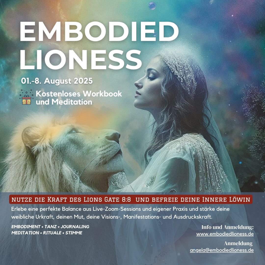 EMBODIED LIONESS EXPERIENCE VOM 01.08.2025-08.08.2025