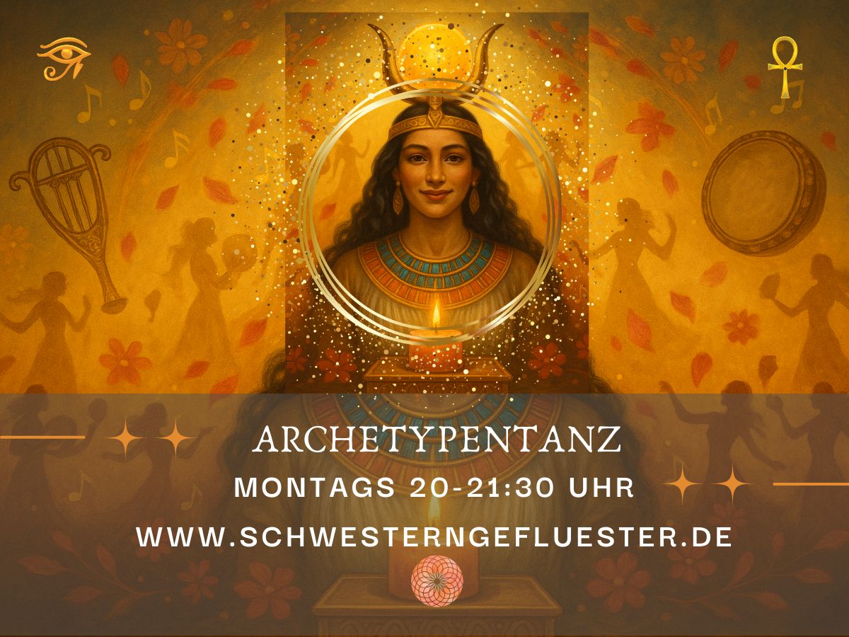 (Online) Kurs ab 29.09.2025: 7x Online Archetypentanz für Frauen, Ägyptische Göttinnen