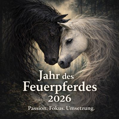 (Online)  Das Jahr des Feuerpferdes: Intensive Jahresbegleitung für Frauen 02/26-02/27