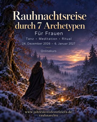 RauhnachtsReise durch 7 Archetypen für Frauen 24.12.2026-06.01.2027 OnlineKurs