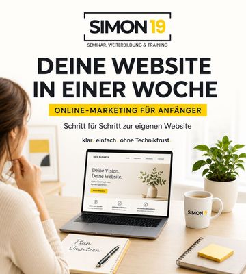 (Online) Marketing für Anfänger: DEINE WEBSITE – IN EINER WOCHE ERSTELLT 1x19-21 Uhr und 2x10-16  Uhr, 1x 1 Stunde Nachbesprechung