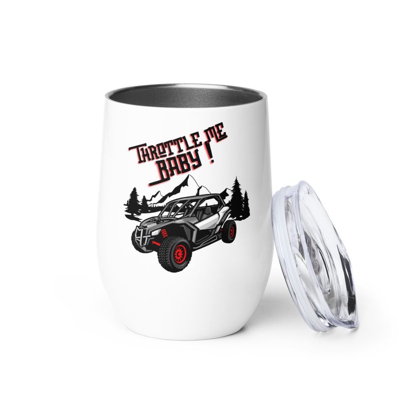 Throttle Me Baby! UTV Wine tumbler