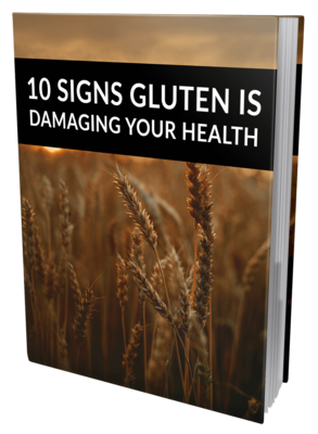 10 Signs Gluten Is Damaging Your Health