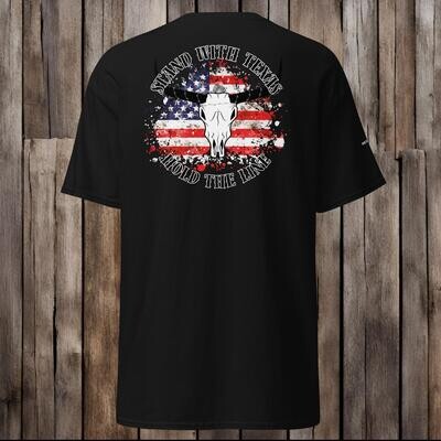 Stand with Texas, patriotic t-shirt, with Hold the Line with Texas pride.