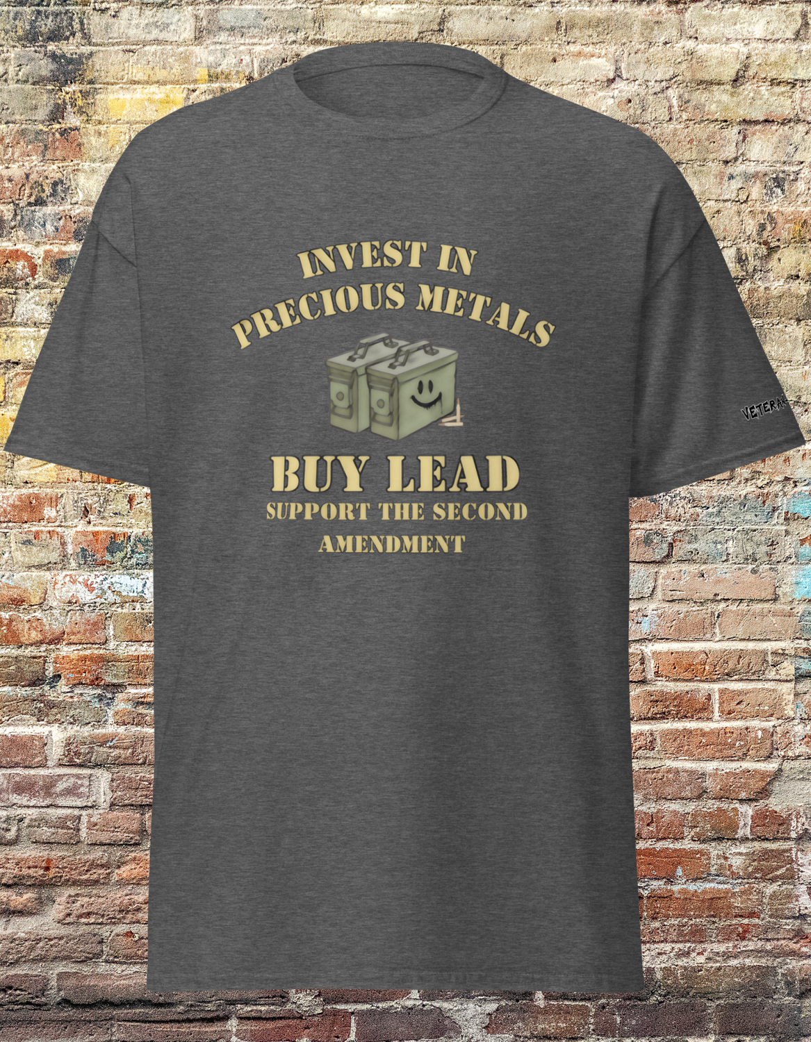 Buy Lead T-shirt | Patriotic T-shirts | American Shirts | 2nd Amendment | Precious Metals | Gun T-shirts | Veterans Apparel 