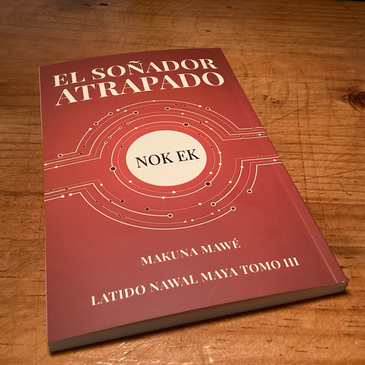 Nok Ek “El soñador Atrapado”
