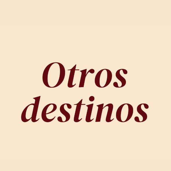 OTROS DESTINOS