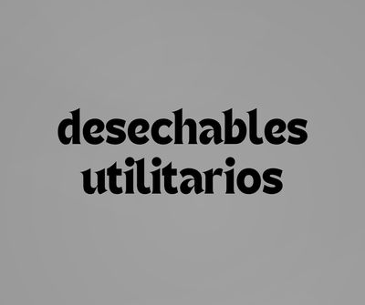 DESECHABLES / UTILITARIOS