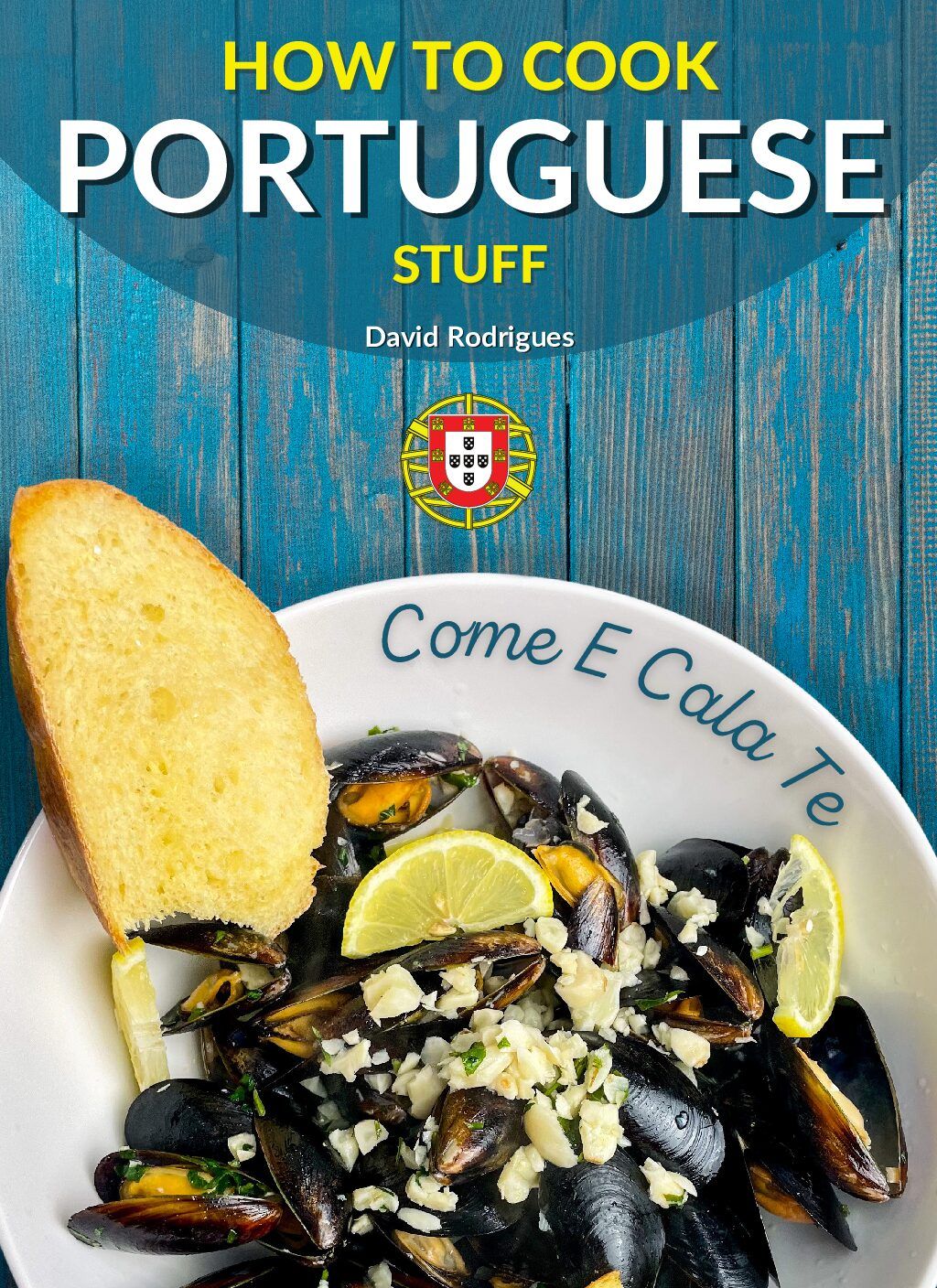 Portuguese Cook Book - Original - How to Cook Portuguese Stuff (46 Popular Recipes) (+Free Shipping on Entire Site)