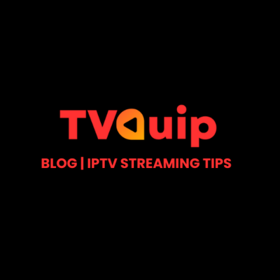 Blog | IPTV Streaming Tips | TVQuip.com