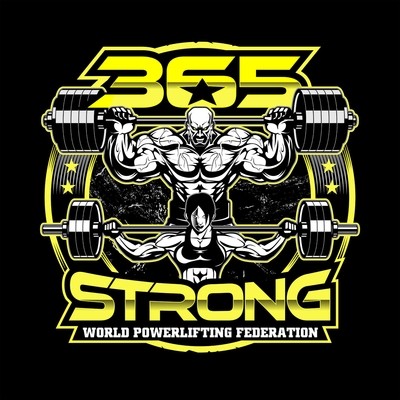 365 Strong Powerlifting Federation T-Shirt 365 Strong Powerlifting Federation T-Shirt