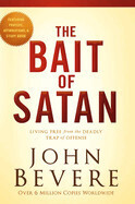 The Bait of Satan - John Bevere