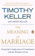 Meaning of Marriage: Timothy Keller