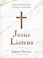 Jesus Listens (Hardcover)- Sarah Young