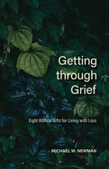 124598-Getting Through Grief  - Michael W Newman
