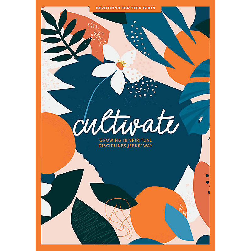 Cultivate - Teen Girls&#39; Devotional