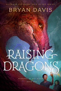 Raising Dragons (Dragons in Our Midst #1)-Davis, Bryan
