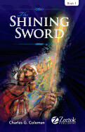 The Shining Sword - Charles Coleman