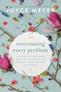 Overcoming Every Problem  - Meyer, Joyce