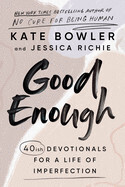 Good Enough - Kate Bowler