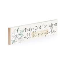 RDM0304 Praise God from whom all blessings flow Small Sign