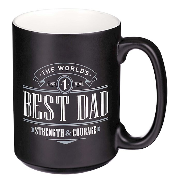 The World&#39;s Best Dad Ceramic Coffee Mug - Joshua 1:9