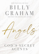 Angels God&#39;s Secret Agents - Graham, Billy